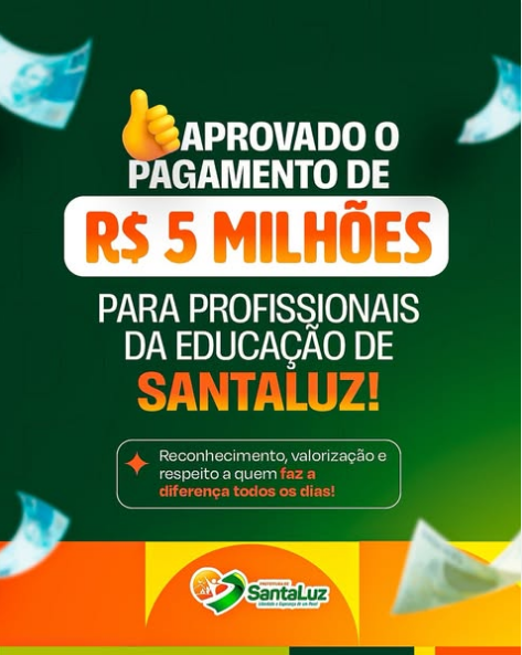Prefeitura de Santaluz aprova pagamento do rateio do Fundeb pelo segundo ano consecutivo